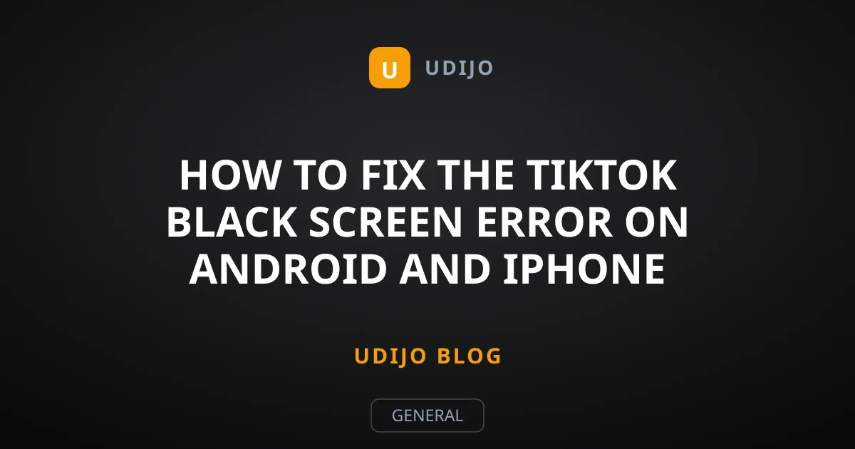 How to Fix the TikTok Black Screen Error on Android and iPhone