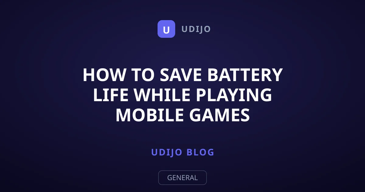How to Save Battery Life While Playing Mobile Games